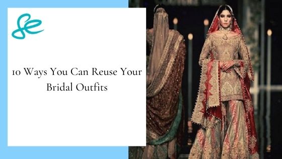 10 Ways You Can Reuse Your Bridal Outfits