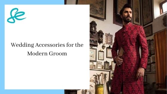 Wedding Accessories for the Modern Groom