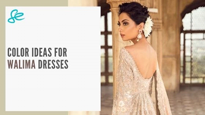 COLOR IDEAS FOR WALIMA DRESSES