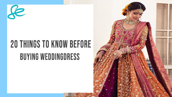 20 THINGS TO KNOW BEFORE BUYING WEDDINGDRESS